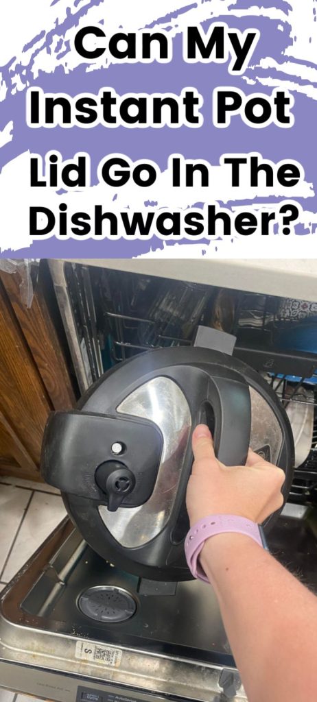 Instant pot discount lid in dishwasher