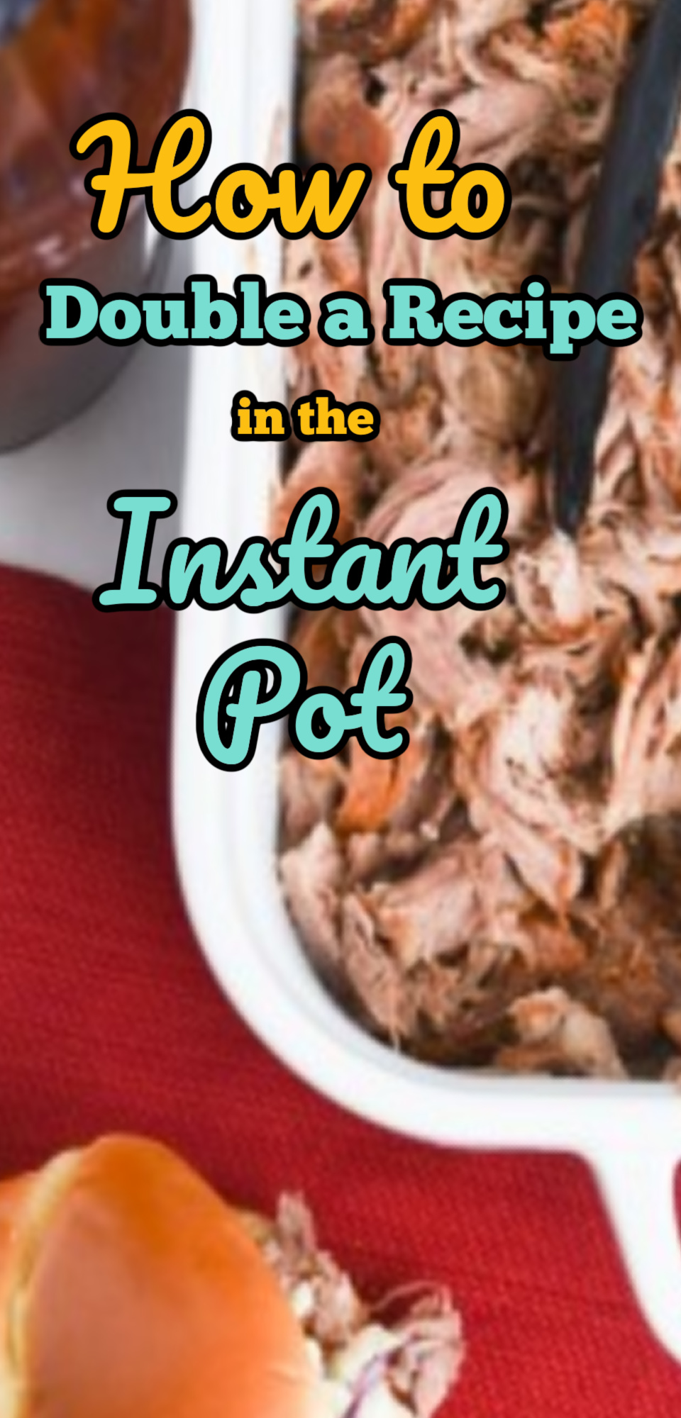 How to Double A Recipe in the Instant Pot