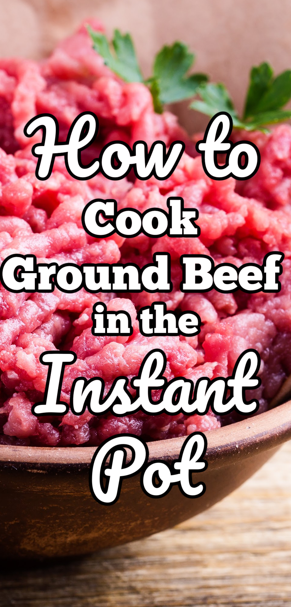 how to cook ground beef in the instant pot
